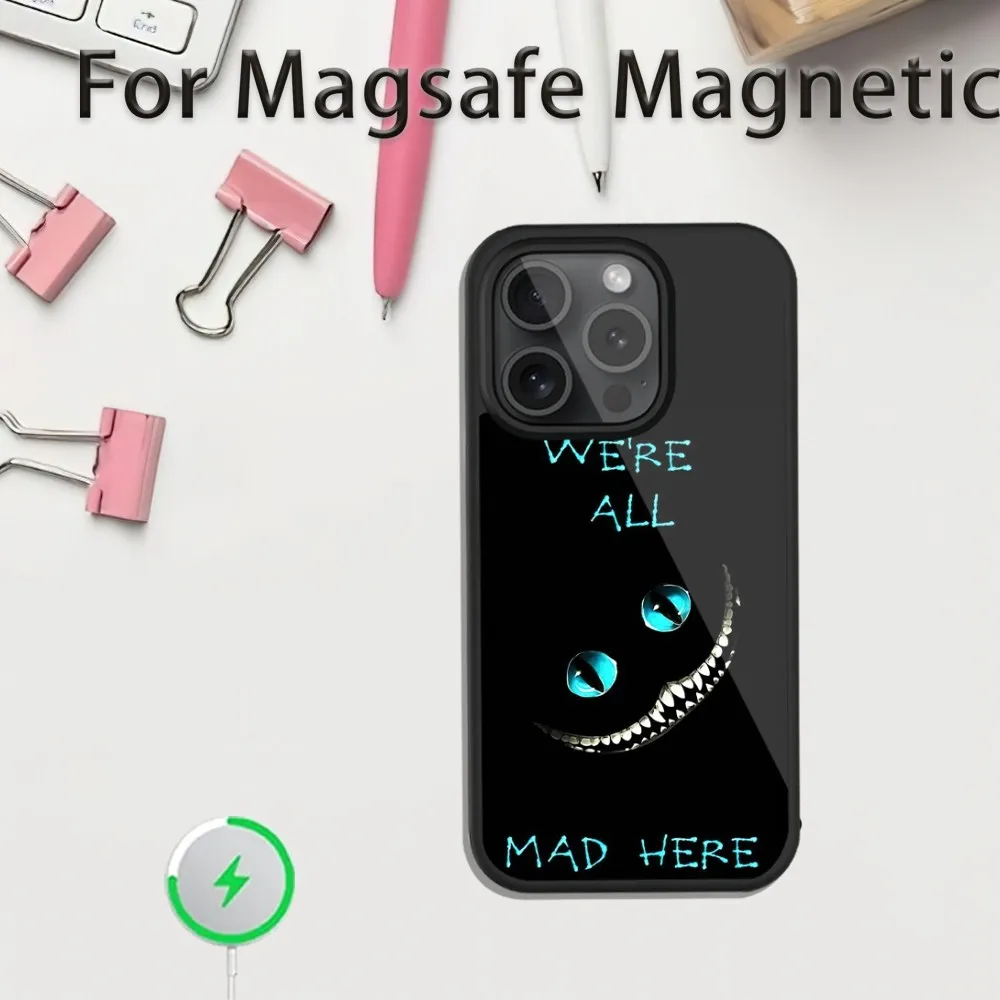 we are all mad here Phone Case For Magnetic Inductive Charging iPhone 12 13 14 15 11 Plus Max Pro Mini Shell