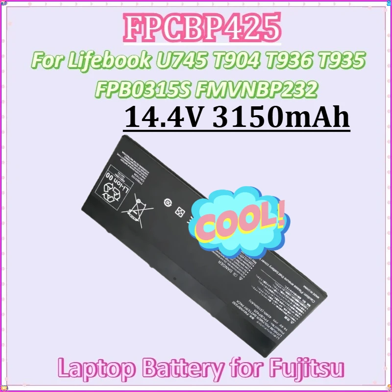 

For Fujitsu Lifebook U745 T904 T936 T935 FPB0315S FMVNBP232 Batteries New FPCBP425 14.4V 3150mAh 45Wh Laptop Battery
