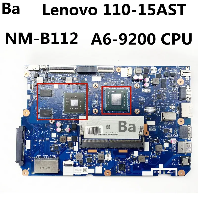 

FOR Lenovo 110-15AST Laptop Motherboard CG512 NM-B112 CPU A6-9200 DDR4 GPU R5 M430