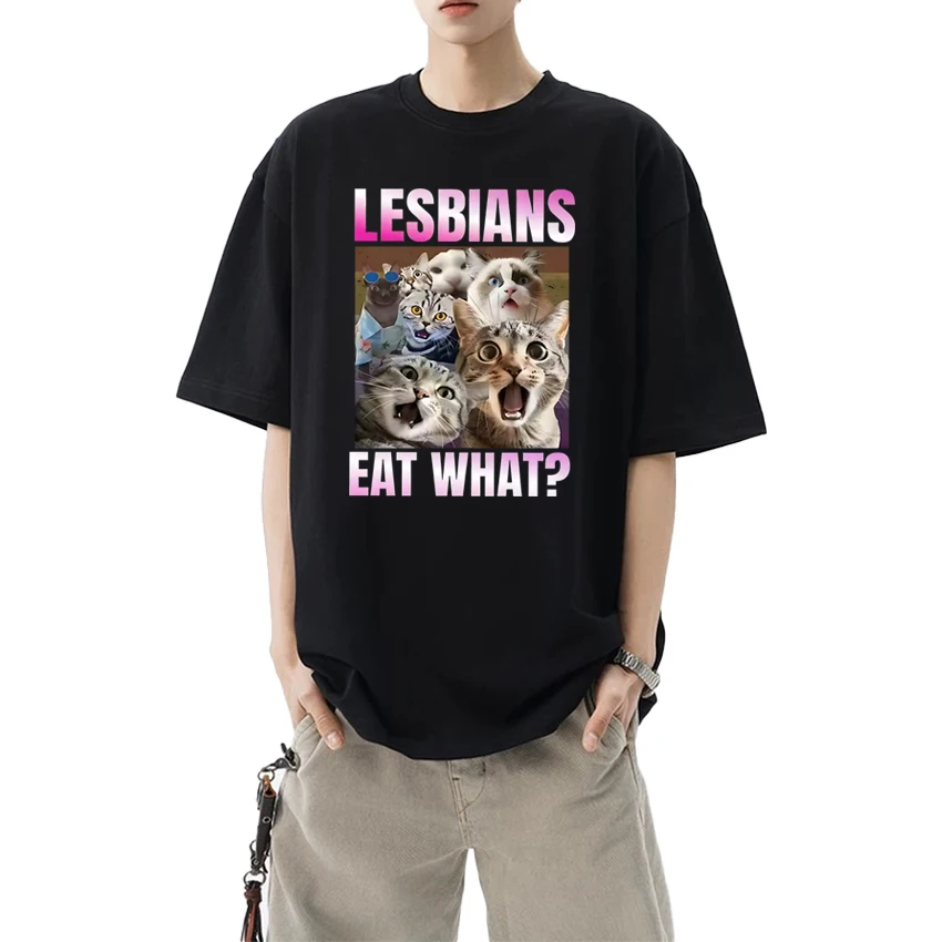

New Harajuku Lesbians Eat What Funny Offensive Cat Graphic T Shirts Unisex Oversized Cotton short sleeve T-shirt Men Women Tops