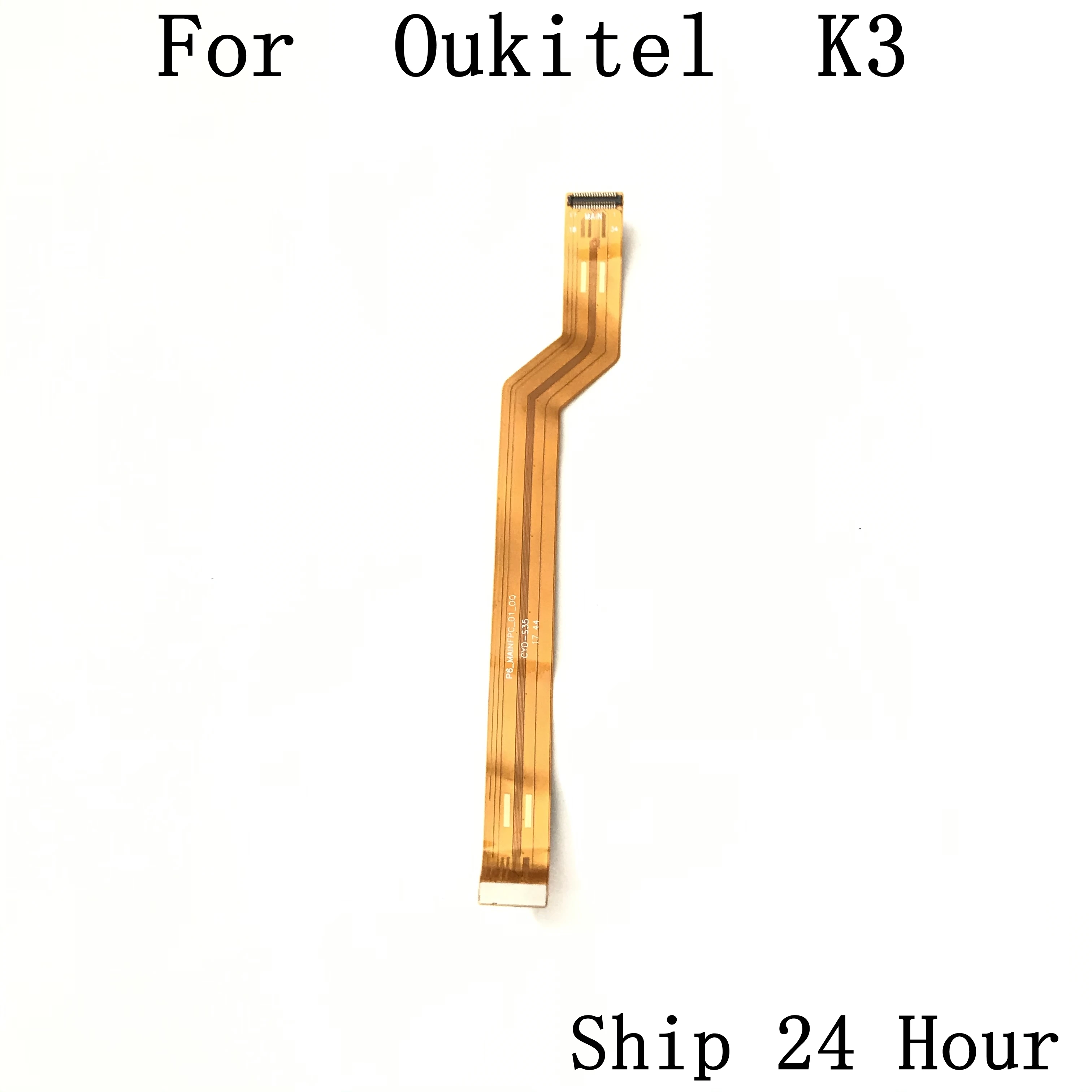 For Oukitel k3 FPC Motherboard Flex Cable Ribbon Connection Main Board Component Spare Parts