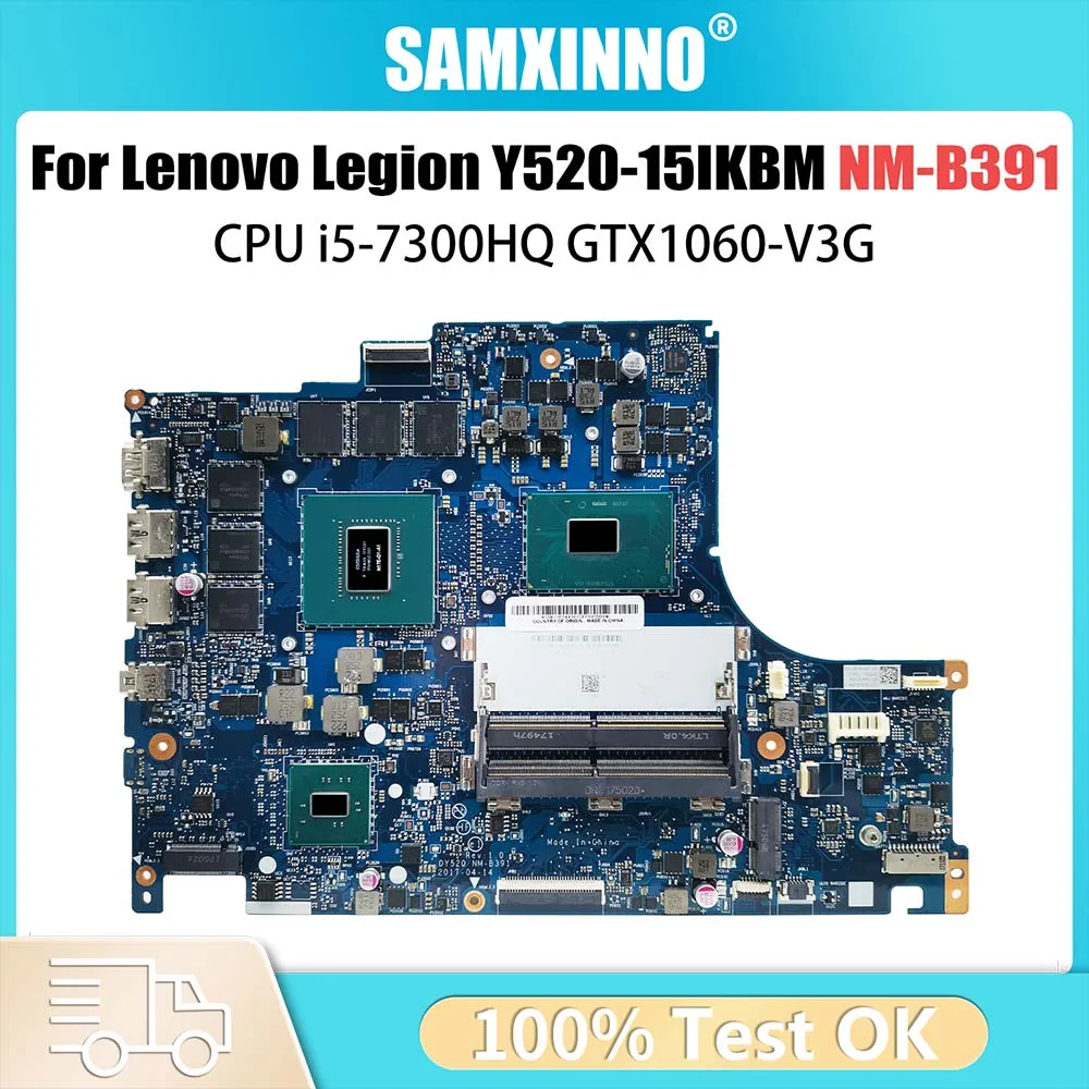 

Notebook Mainboard For Lenovo Legion Y520 Y520-15IKBM Laptop Motherboard CPU i5-7300HQ GTX1060-V3G BY520 NM-B391 FRU 5B20P24353