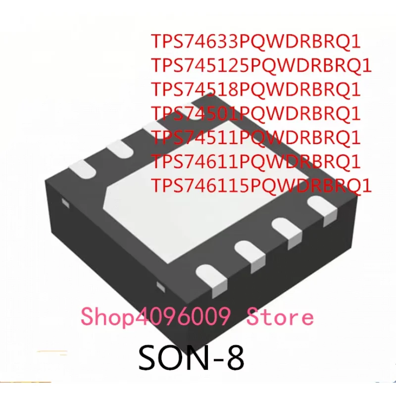 

10PCS TPS74633PQWDRBRQ1 TPS745125PQWDRBRQ1 TPS74518PQWDRBRQ1 TPS74501PQWDRBRQ1 TPS74511PQWDRBRQ1 TPS74611PQWDRBRQ1 IC