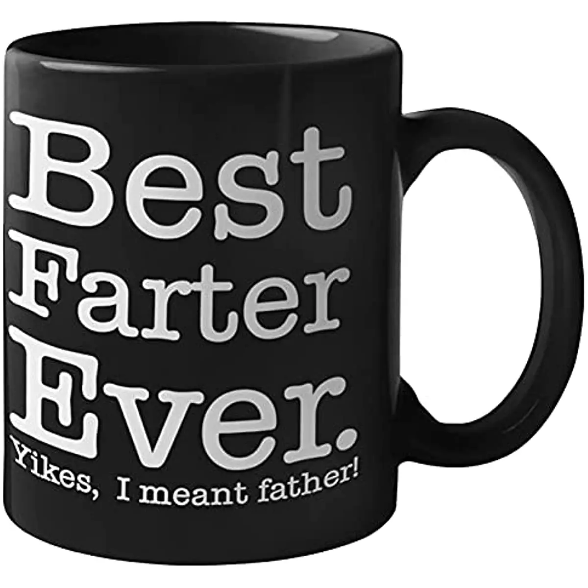 Best Farter Ever I Mean Father Funny Dad Mug | Find Funny Gift Ideas Mug - World's Greatest Farter Funny Fathers Day Mugs Gifts