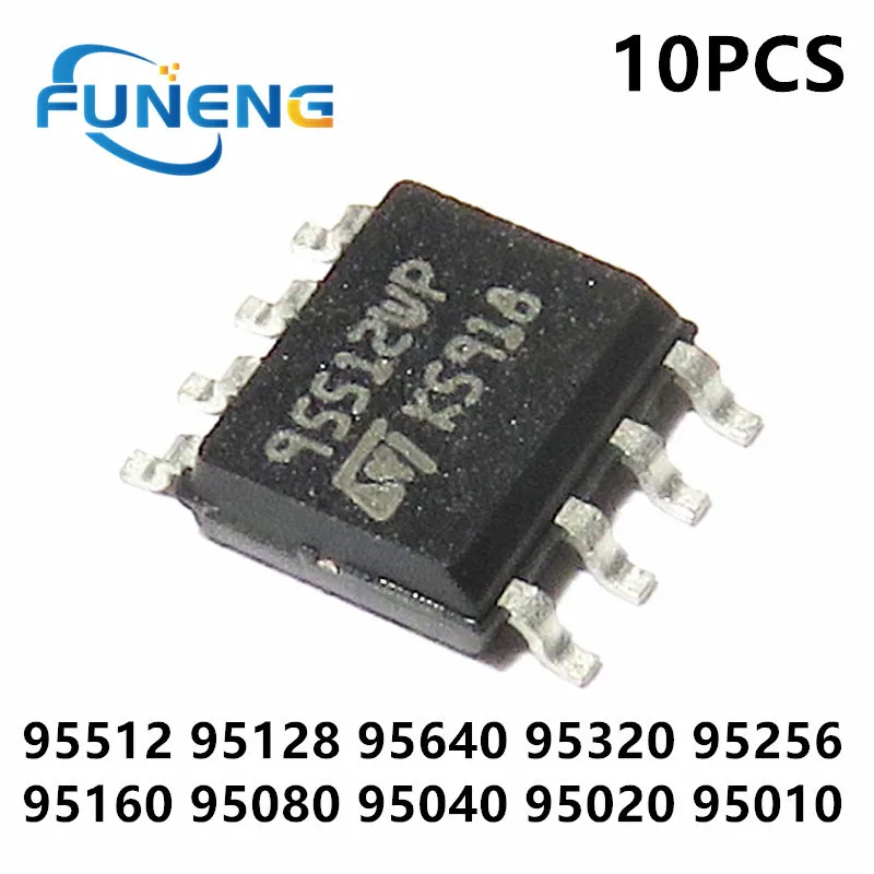 10PCS 10% new 95010 95020 95040 95080 95128 95160 95256 95320 95640 95512 SOP-8 SMD 100% New Original IC in stock Chip