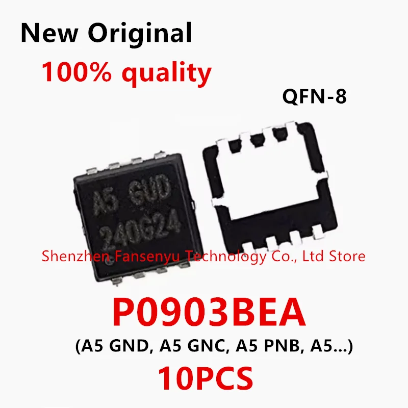 

(10piece)100% New P0903BEA (A5 GND, A5 GNC, A5 PNB, A5...) QFN-8 Chipset