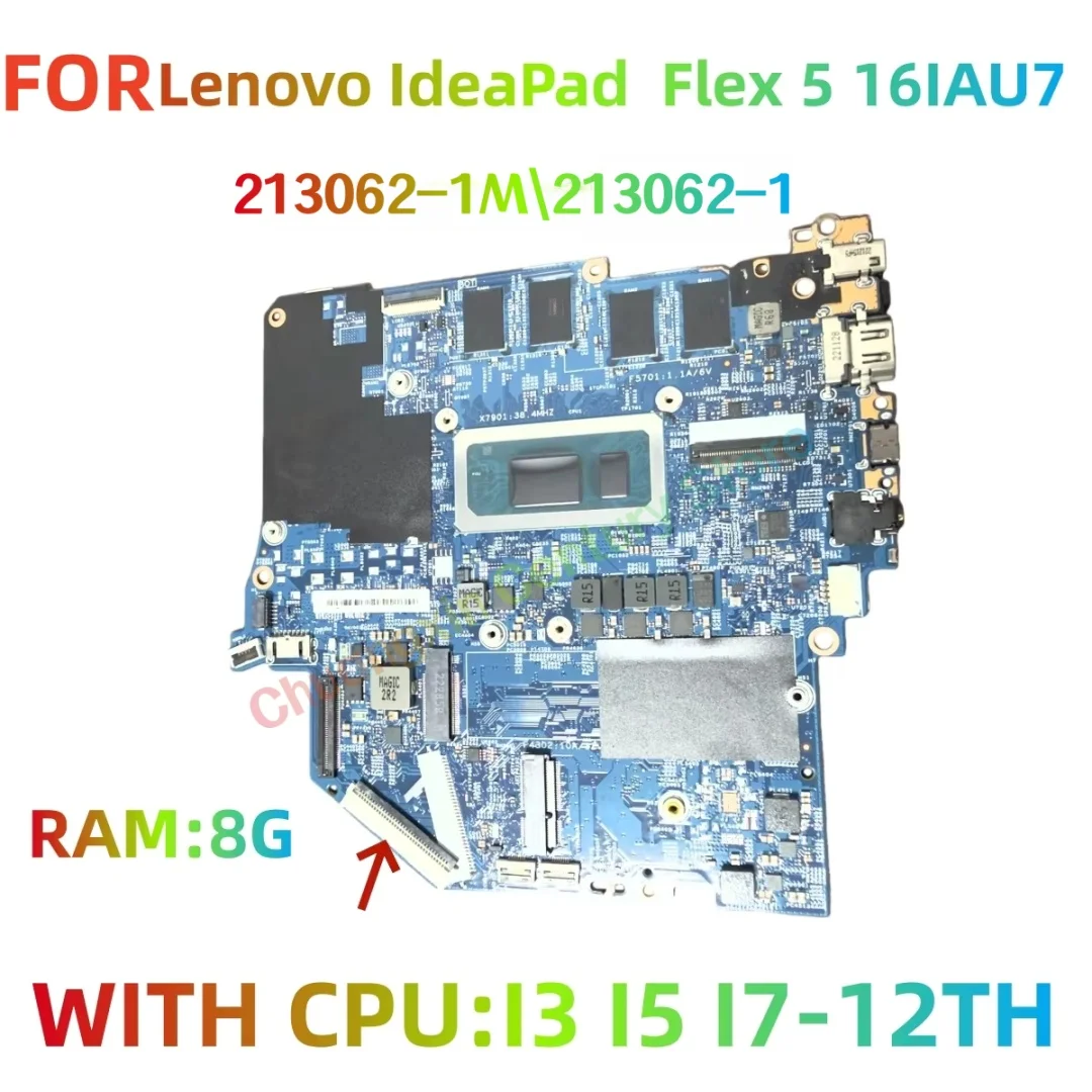 

213062-1/21306-1M материнская плата для ноутбука Lenovo IdeaPad Flex 5 14IAU7/16IAU7 с процессором I3 I5 I7-12TH, оперативная память: 8 ГБ, 100% протестировано, в порядке.