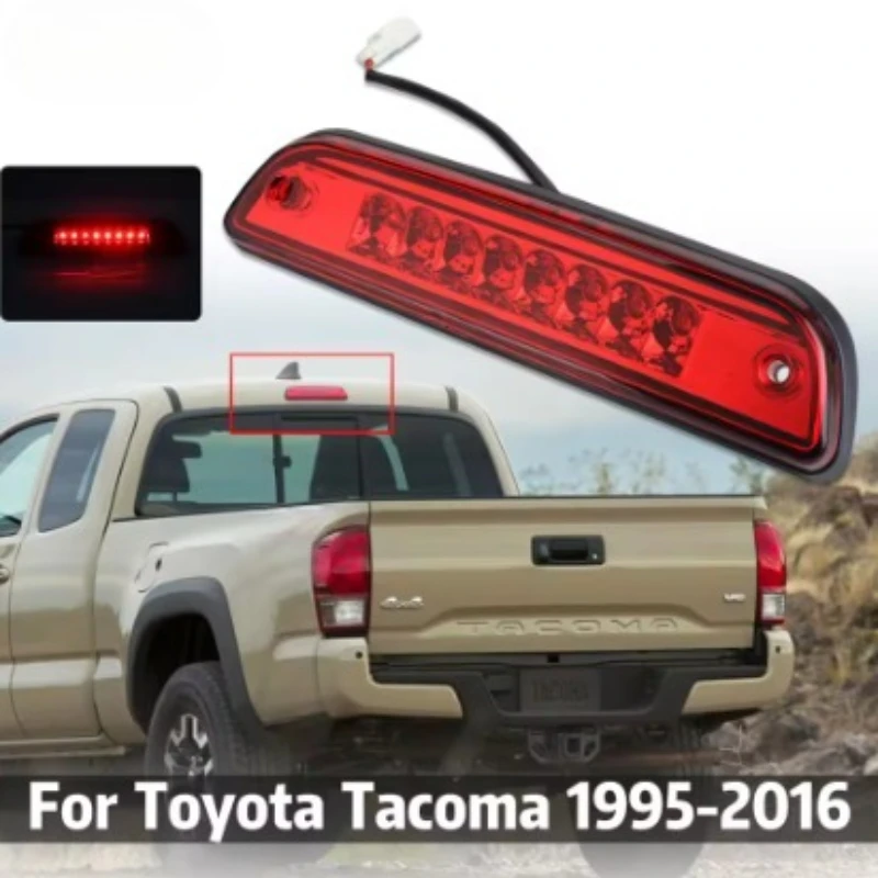 

1PCS LED Rear Third Brake Lights Center High Mount Stop Light for 1995 - 2016 Toyota Tacoma Truck Pickup Cargo Lamp Brake Light