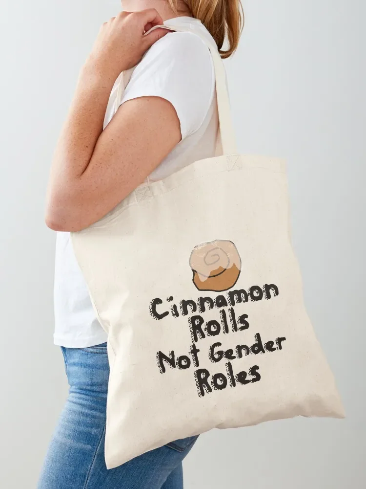 Cinnamon Rolls not gender roles Tote Bag women bag Customizable canvas