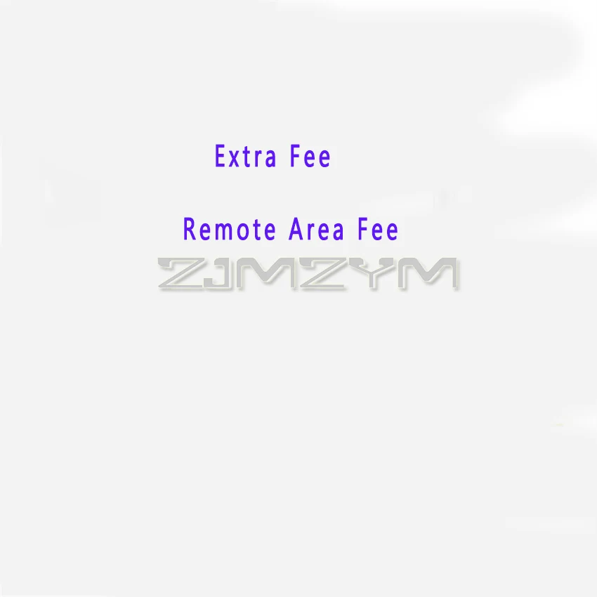 For the buyers about the remote area cost and Extra Shipping Fee