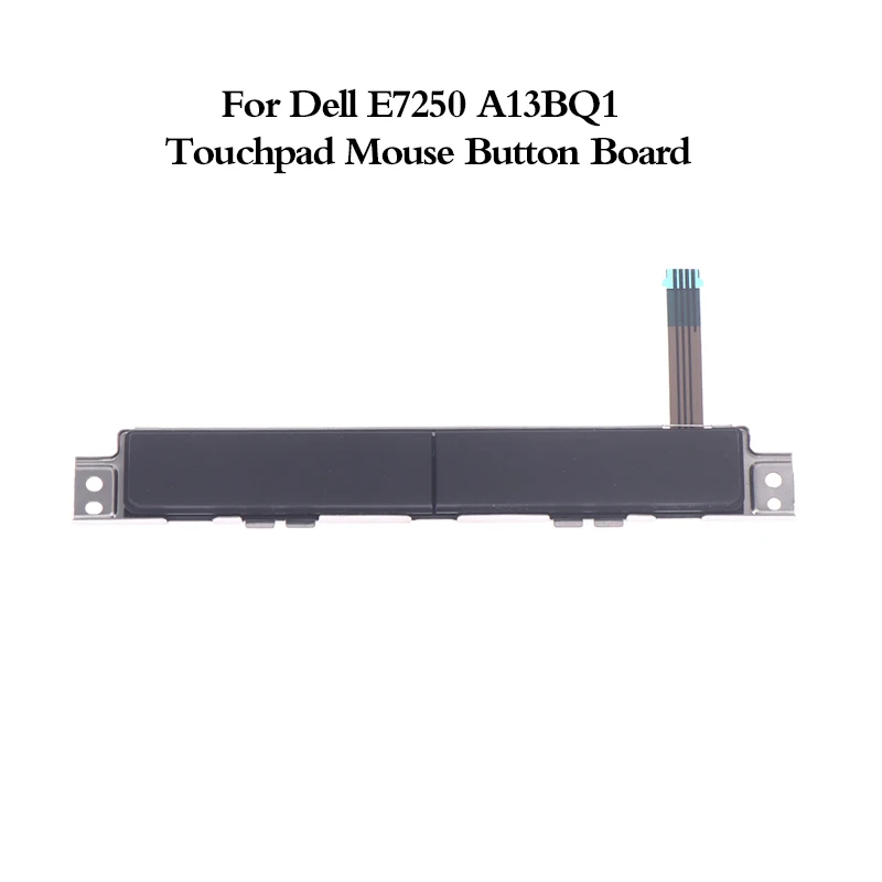 1Pc Touchpad Mouse Button Board For Dell E7250 A13BQ1 Left Right Button