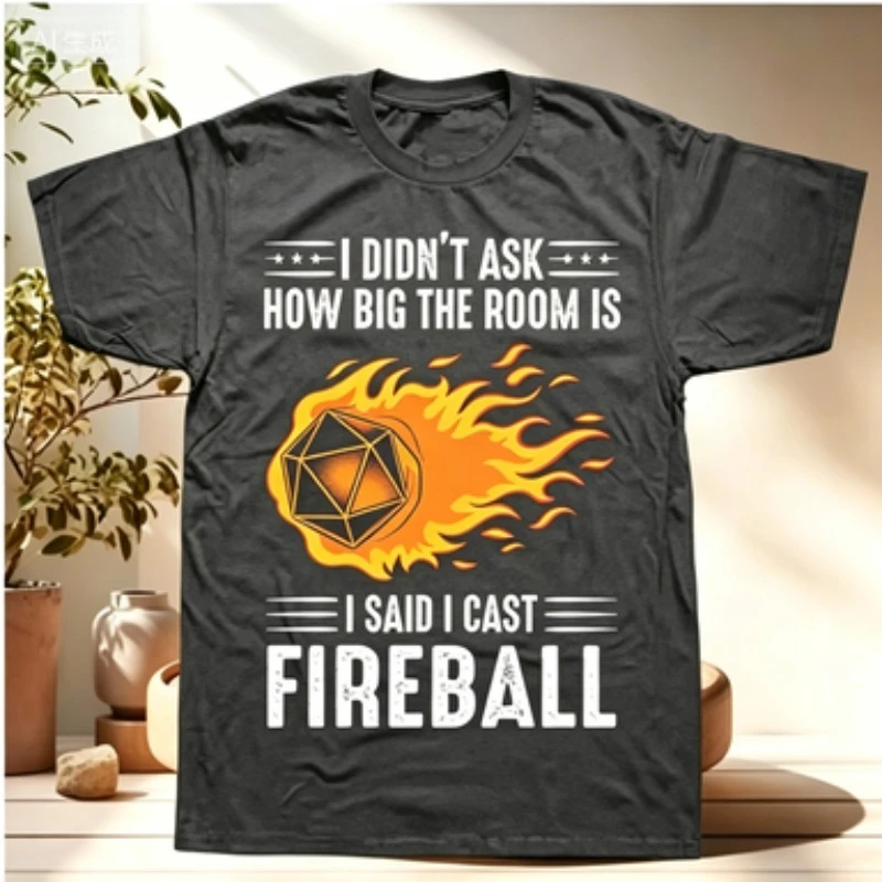 I Cast Fireball Gaming Quote Tee | Flame D20 Dice Print Casual Cotton Tshirt, Birthday Gift For Tabletop Game Enthusiast