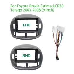 9 Inch Adapter Android Dash Fitting Panel Kit Car Radio DVD Player Fascias Frame For Toyota Previa Estima ACR30 Tarago 2003-2008