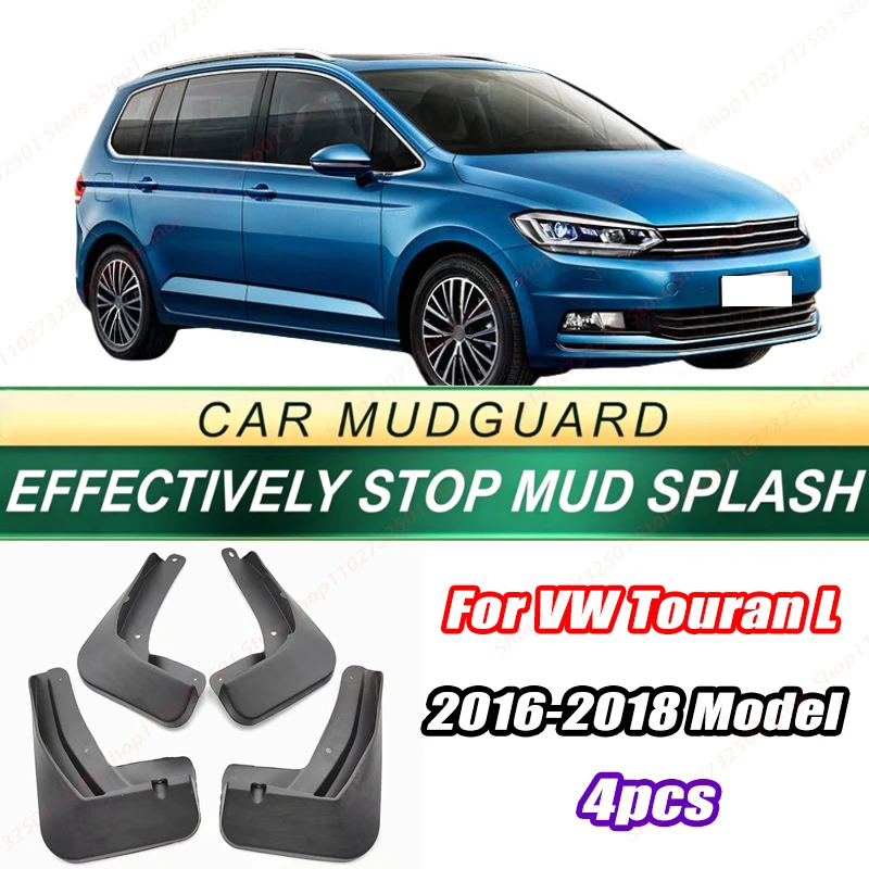 For VW Touran L 2016-2018 Model 4PCS Front Rear Mud Flaps Splash Guards Fender Mudguards Auto Accessories