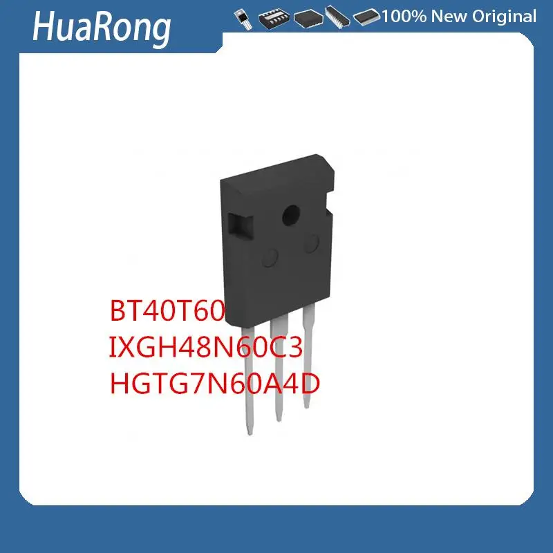 10PCS/LOT BT40T60 40T60 40A 600V IXGH48N60C3 48A 600V G7N60A4D HGTG7N60A4D 600V 7A TO-247