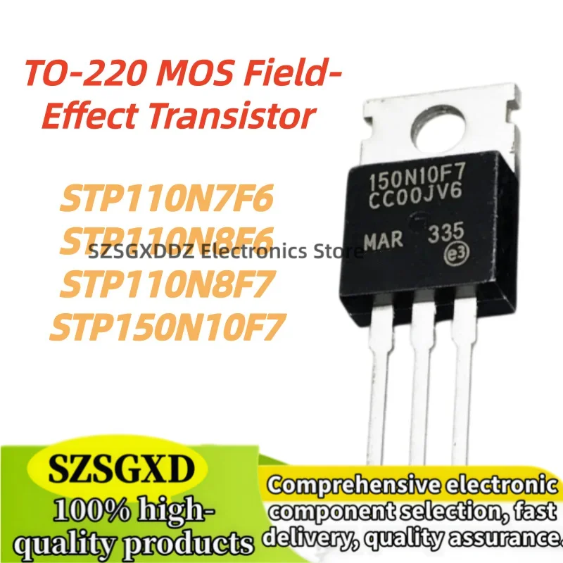10pcs 100% New 110N7F6 110N8F6 110N8F7 150N10F7 STP110N7F6 STP110N8F6 STP110N8F7 STP150N10F7 TO220 MOS Field-Effect Transistor
