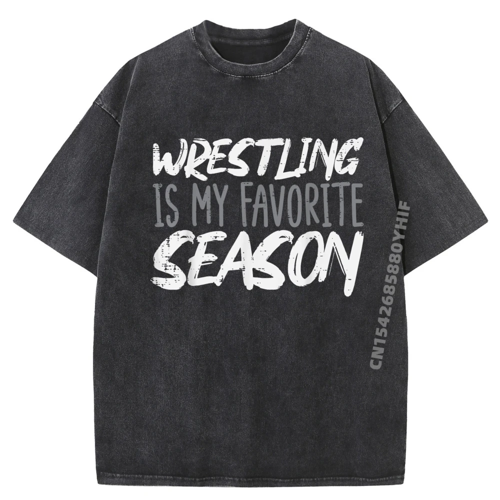 

Mens Tops Wrestling Is My Favorite Season Grpahic Tee Mens Simple Washed Camiseta Masculina England Style