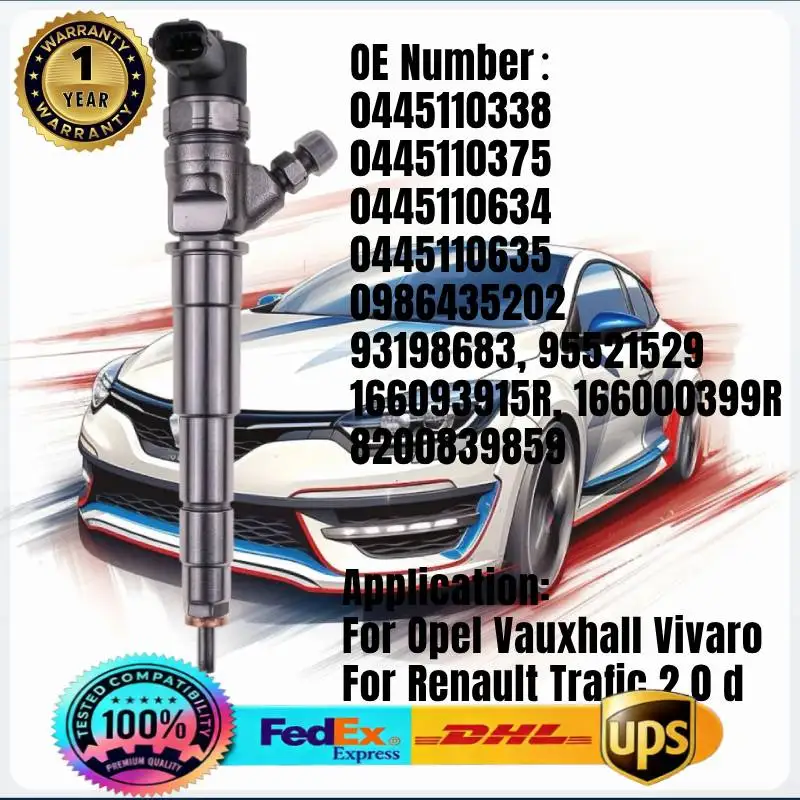 

0445110338 0445110375 0445110634 0445110635 93198683 166093915R Fuel Injector for Opel Vauxhall Vivaro Renault Trafic 2.0 D