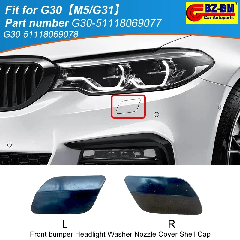 

Front Bumper Headlight Washer Nozzle Cover Cap for BMW 5 Series G30 F90 M5 SPORT 51118069077 51118069078 51118073722 51118746626