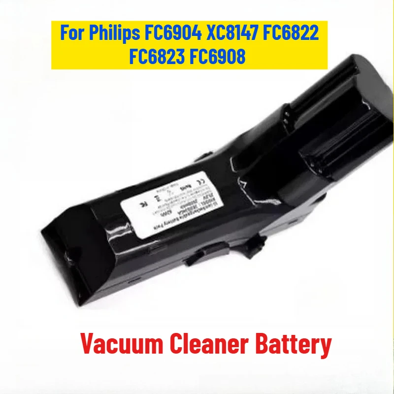 

25.2V for Philips FC6904 XC8147 FC6822 FC6823 FC6908 FC6822/01 Vacuum Cleaner Battery