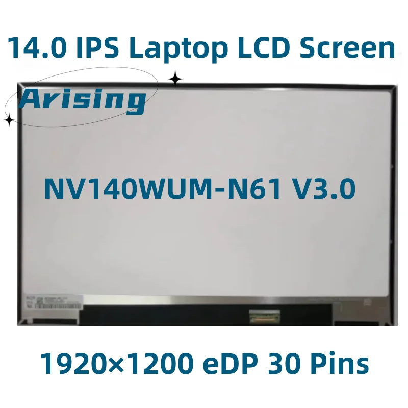 

NV140WUM-N61 V3.0 14.0'' IPS for Fujitsu 9U14A4 Laptop LCD Screen Display Panel Matrix Replacement 1920*1200 EDP 30 Pins