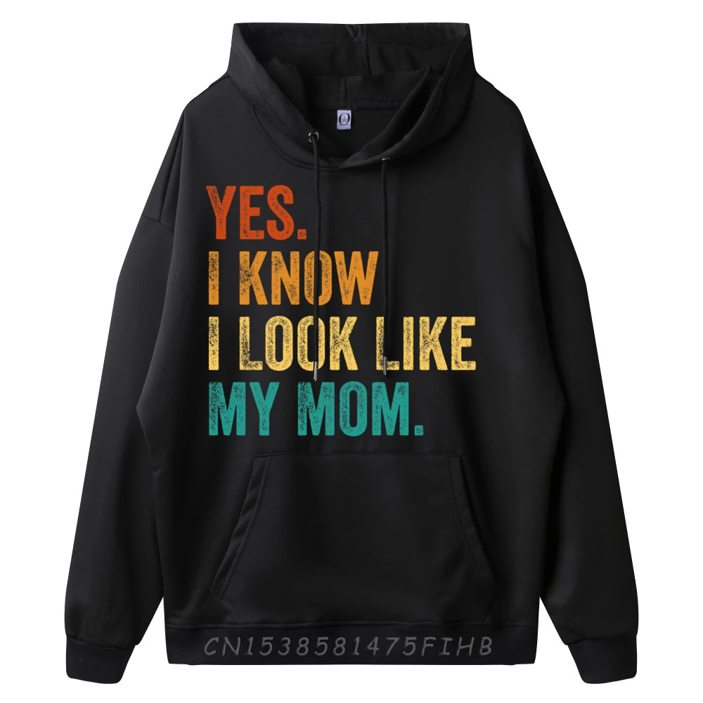 Yes I Know I Look Like My Mom Funny Kid Son Daughter Quote Grahpic Tee Hoodie Christmas Big Size Holidays