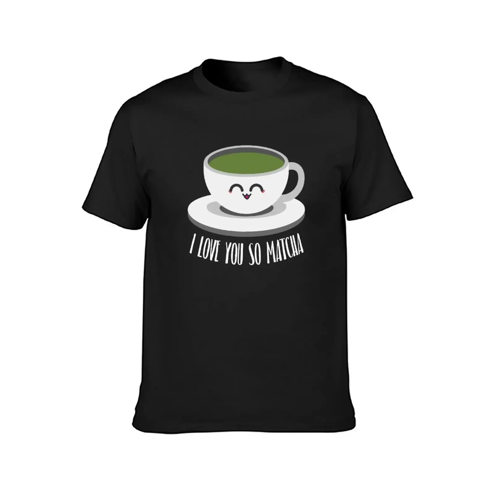 I Love You So Matcha Shirt Matcha Tea Shirt Matcha Shirt T-Shirt vintage cheap stuff aesthetic clothes plain t shirts men