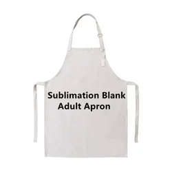 Hot Sell Sublimation Blank Kitchen Adult Cooking Cleaning Tool Apron Home Use Woman Sleeveless Linen for Custom Logo