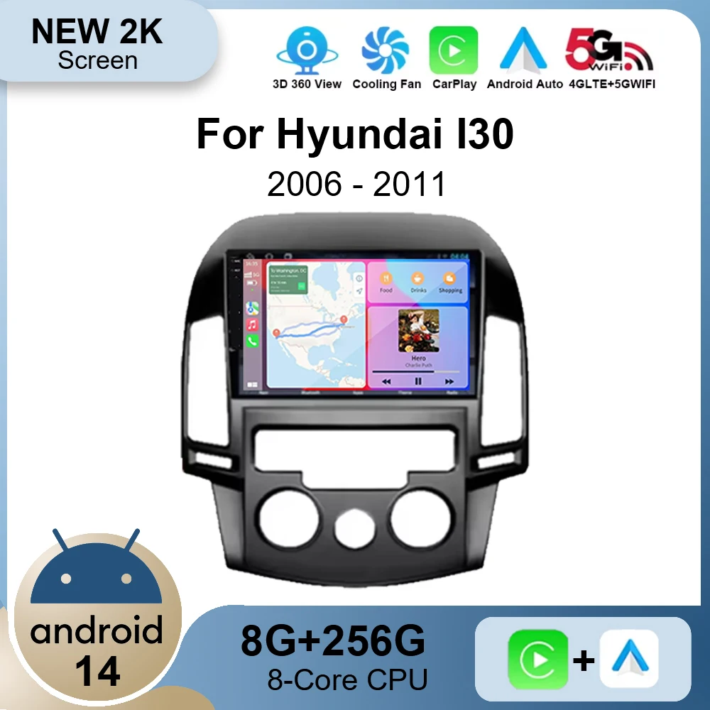 Android 14 For Hyundai I30 2006 2007 2008 2009 2010 2011 Car Radio Multimedia Player Stereo Head Unit GPS Carplay Auto Navigatio