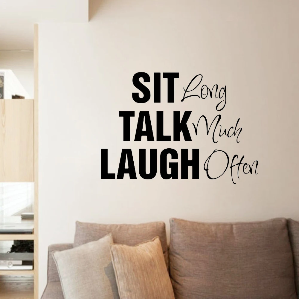 Sit Long Talk Much Laugh Often Living Room Decoration Diy Removable Art Words Black Wall Sticker Decal
