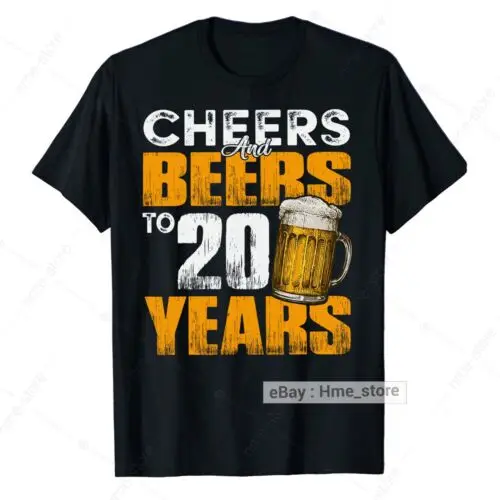 Funny 20th Birthday T-Shirt Cheers and Beer Party To 20 Twenty Years Old Tee Men