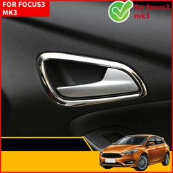 Car Door Interior Handle Decoration Frame Trim for Ford Focus 3 MK3 2015 - 2018 Inner Doors Bowl Cover Stickers Accessories