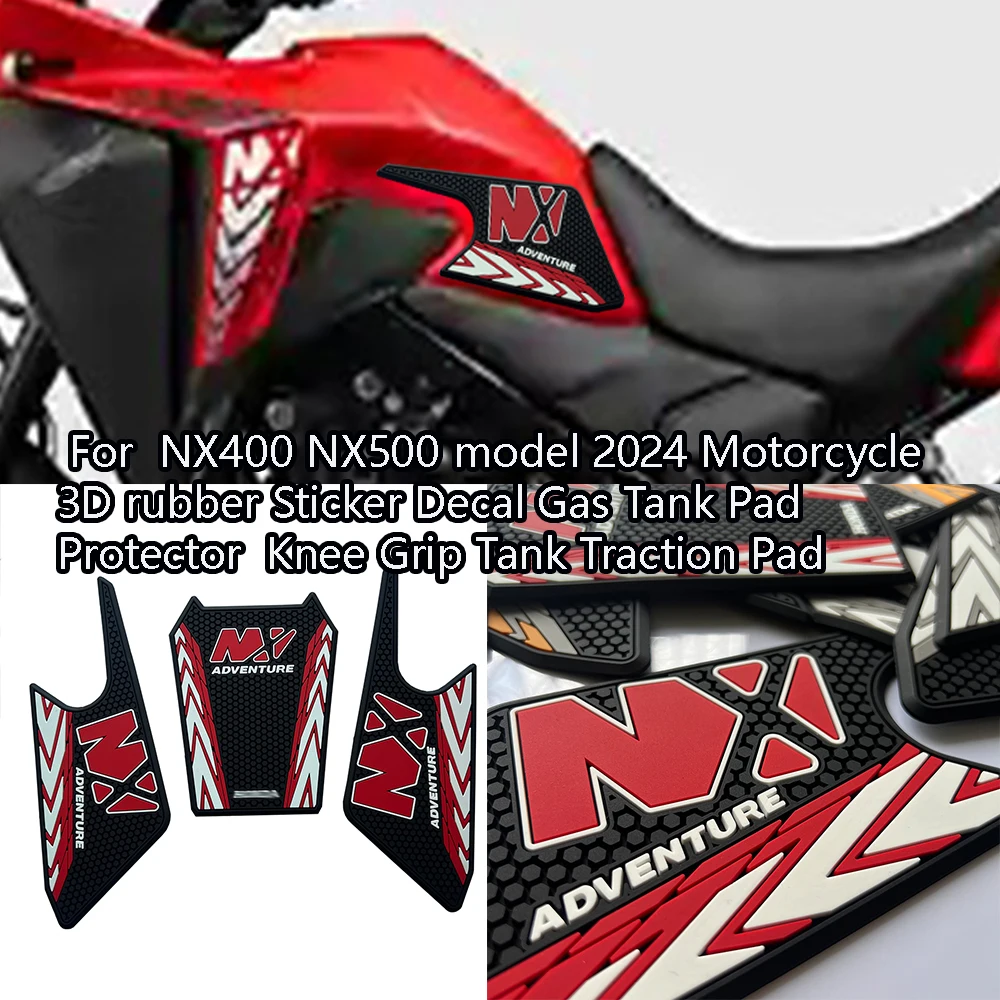 For  NX400 NX500 model 2024 Motorcycle 3D rubber Sticker Decal Gas Tank Pad Protector  Knee Grip Tank Traction Pad