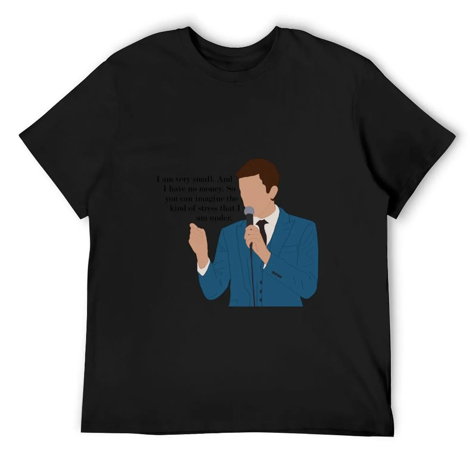 John Mulaney I am very small T-Shirt oversized blanks Short sleeve tee anime clothes mens clothing