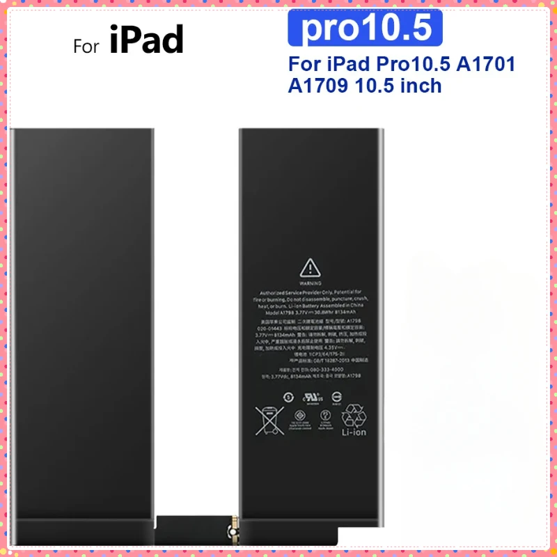 Tablet Battery 8134mAh For Apple iPad Pro 10.5 inch A1701 A1790 A1852 A1798 3.8V Tablet Accessories & Parts