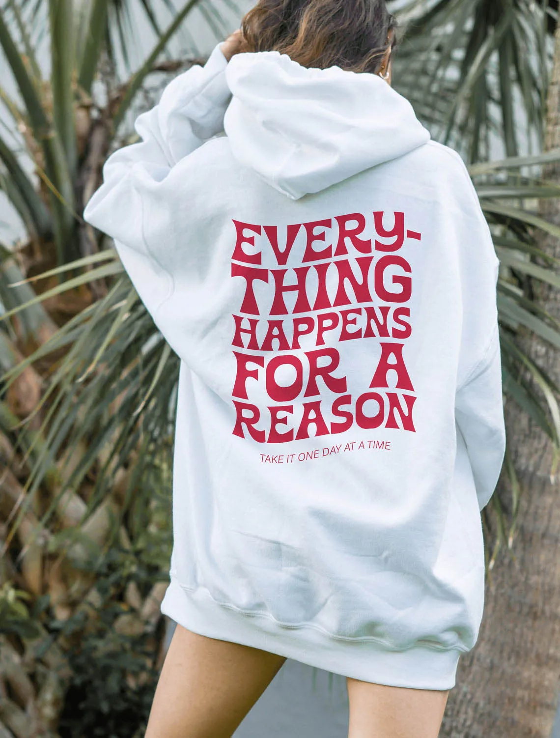 Every Happens For A Reason Take It One Day at a Time Hoodie Aesthetic Women Long Sleeve Jumper Mental Health Pullovers