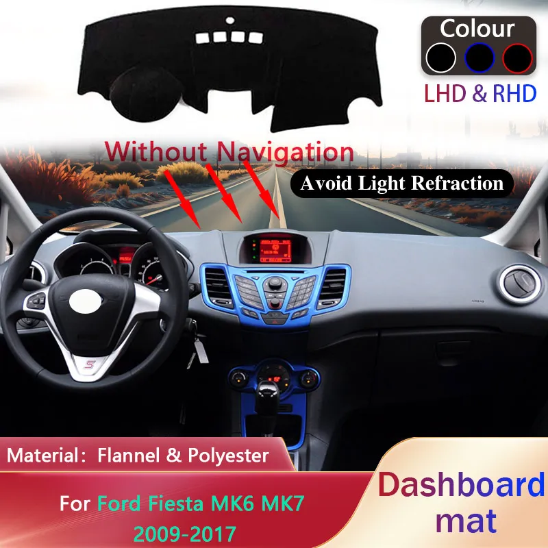 

Накладка на приборную панель автомобиля для Ford Fiesta MK6 MK7 WS WT WZ B299 B409 2009 ~ 2017 2012 2014 солнцезащитный коврик, коврик для подушки, аксессуары