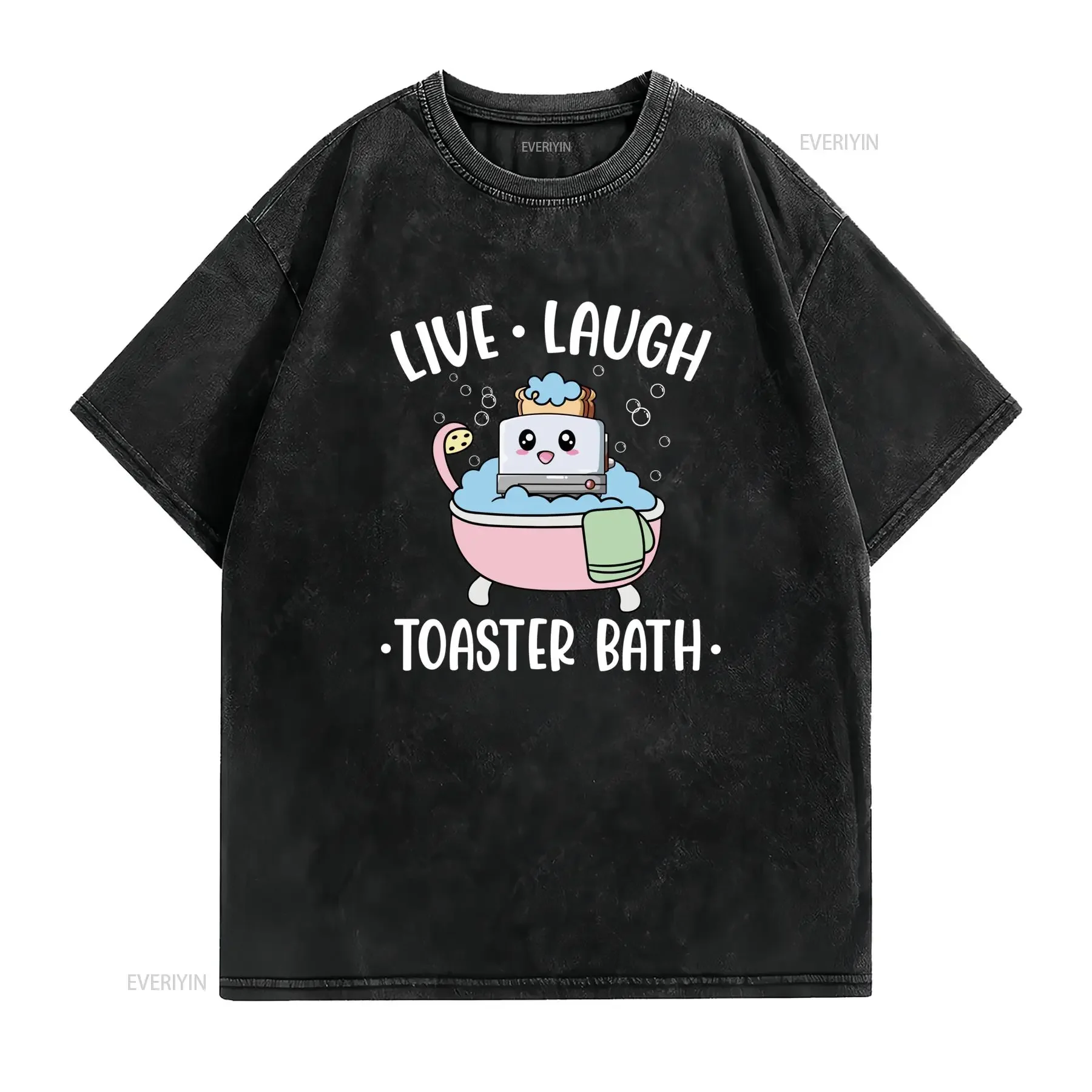 Funny Cartoon Live Laugh Toaster Bath Meme Print Casual T Shirt vintage Washed Soft designer clothes Breathable