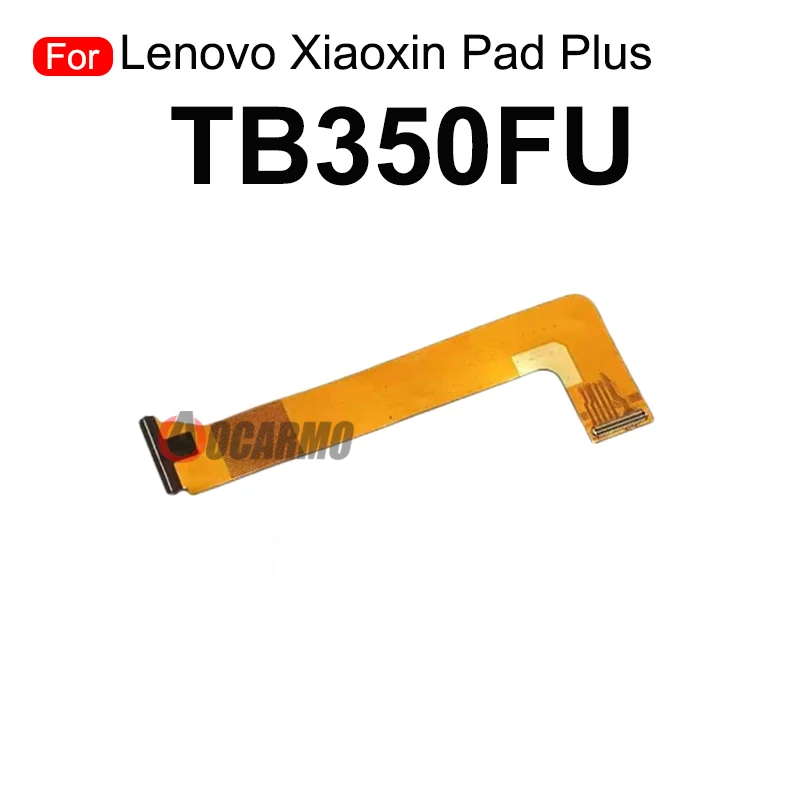 Pantalla LCD para Lenovo Xiaoxin Pad PadPlus TB128FU TB350FU, conexión de placa base, placa principal, Cable flexible, piezas de reparación