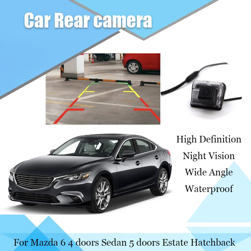 

Car Reverse Rear View Camera For Mazda 6 4 doors Sedan 5 doors Estate Hatchback CCD Full HD Night Vision Backup Parking Camera