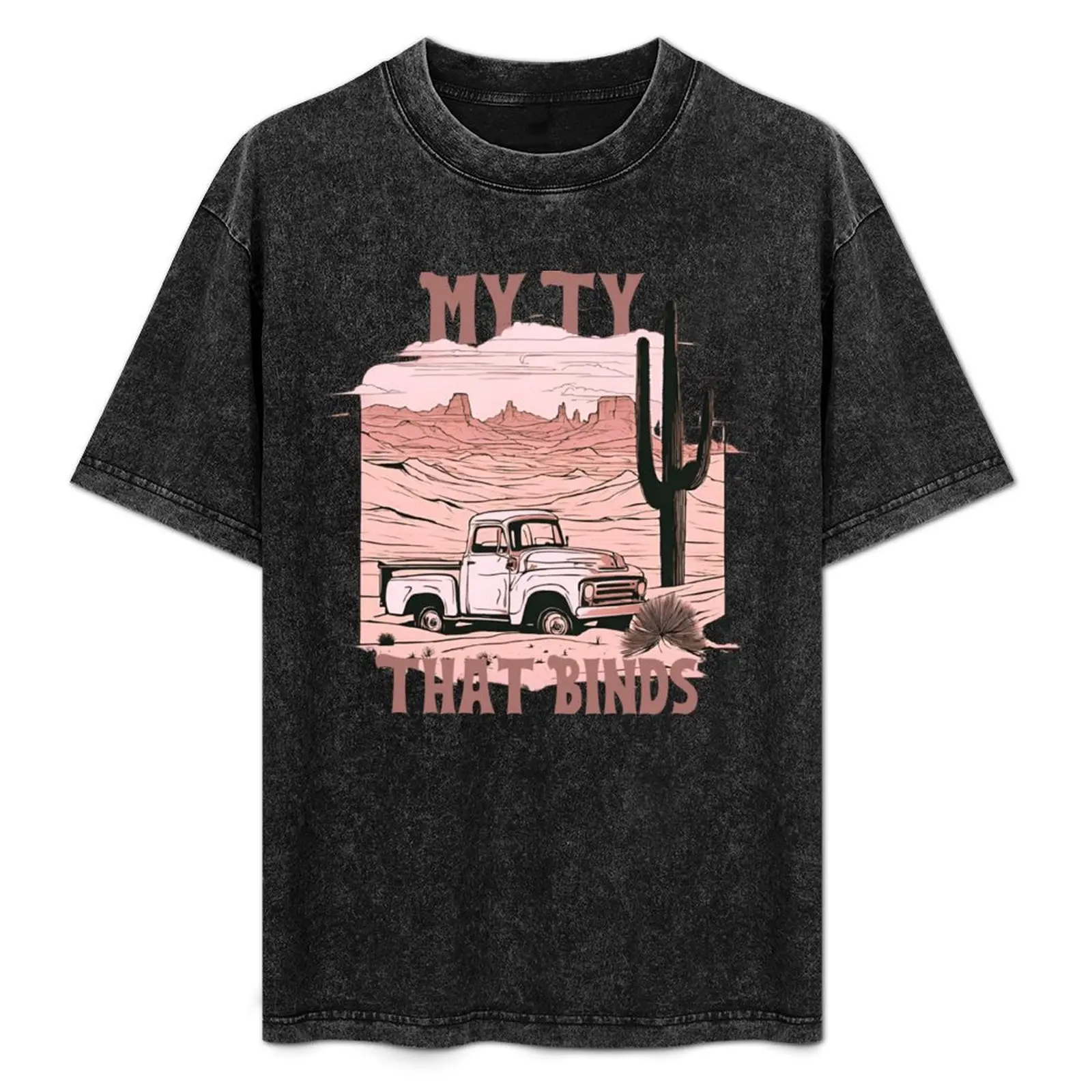 

Ty Myers Merch My Ty That Binds Tie that binds T-Shirt Casual Street Style Short Sleeve Tee