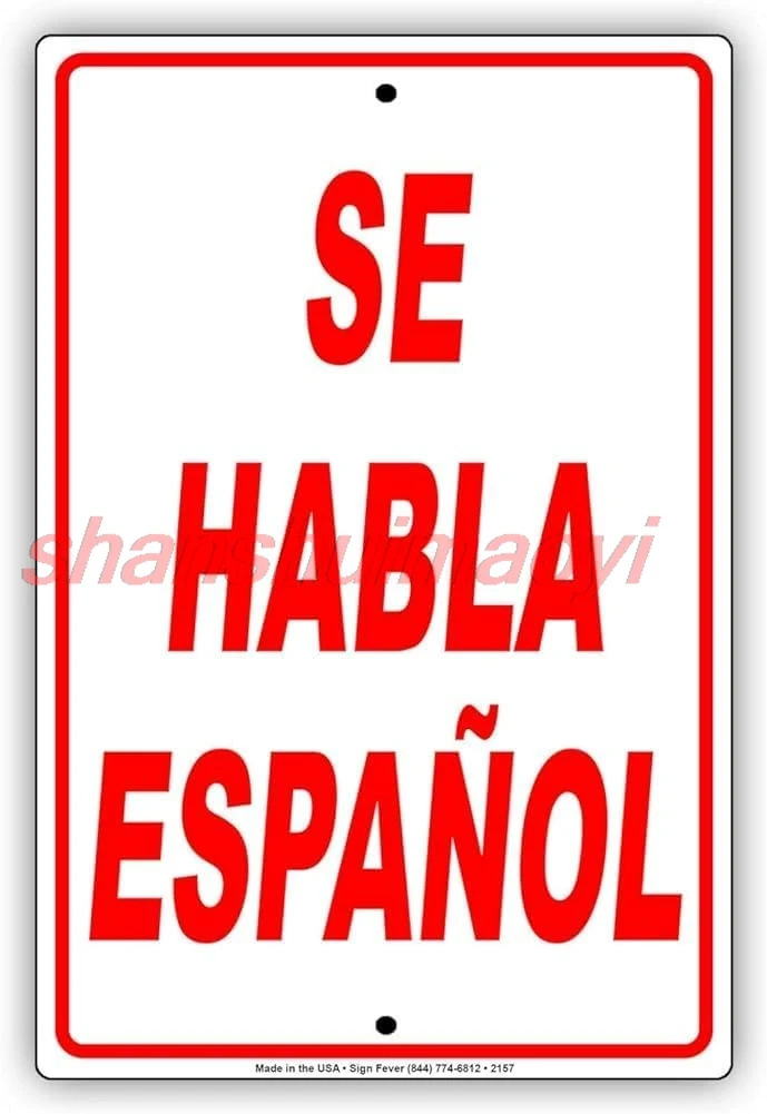 MAI Se Habla Espanol Spanish Spoken Novelty Decor Caution Alert Funny Retro Metal Sign 8x12 inches