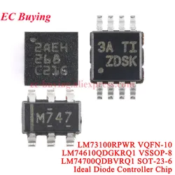 1-50Pcs LM74700QDBVRQ1 LM74700 M747 SOT-23 LM73100RPWR LM73100 LM74700QDBVRQ1 LM74700 IQ Automotive Ideal Diode Controller Chip