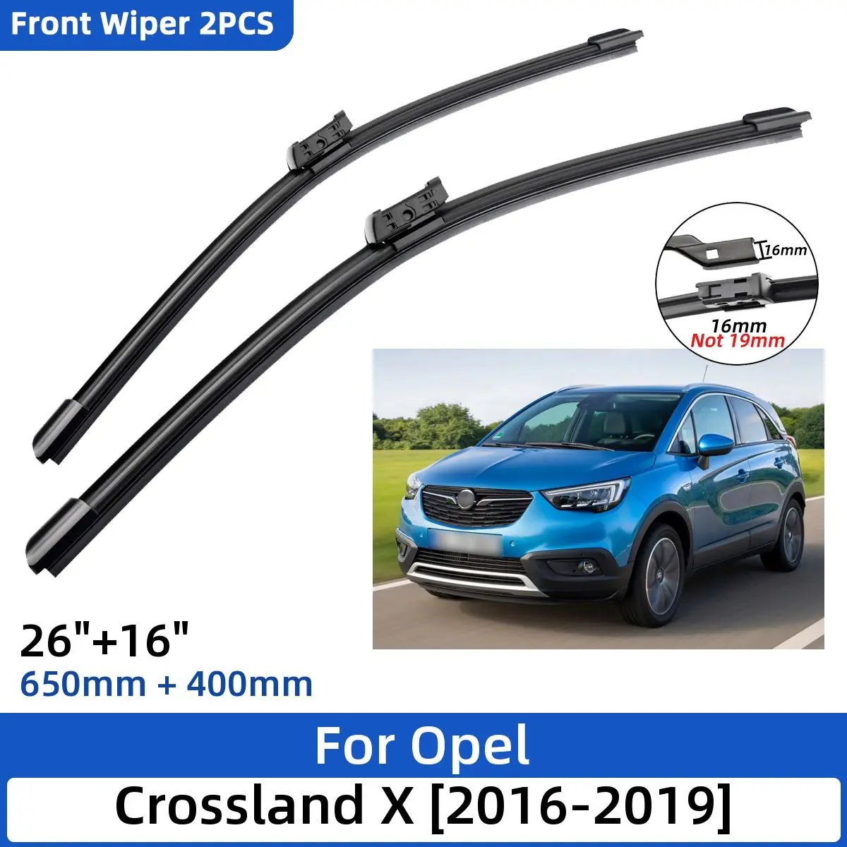 

2PCS For Opel Crossland X 2016-2019 26" 16" Front Wiper Blades Windshield Windscreen Window Cutter Accessories 2017 2018 2019