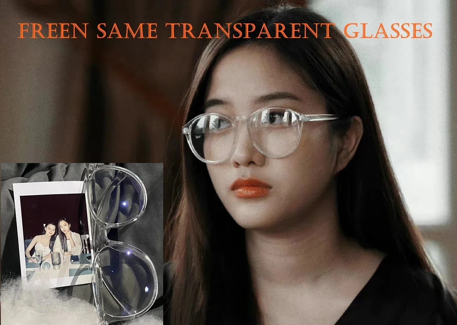 Thai Drama GAP Series Freen Same Transparent Glasses Anti-blue Light  Freenbecky