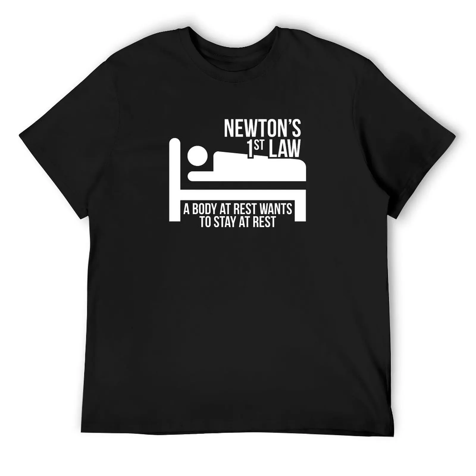 

Newton Funny Science Body At Rest Stays At Rest T-shirt T-Shirt plain funny costumes men workout shirt