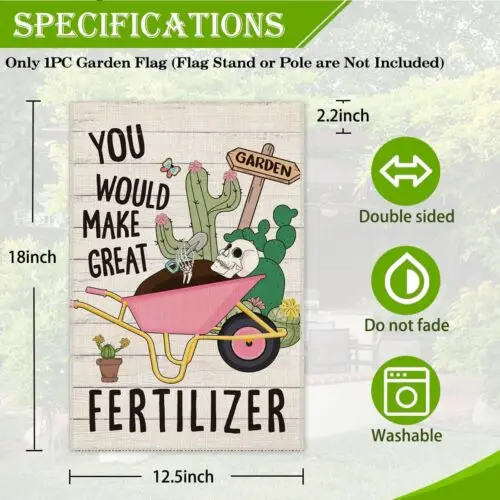 You Would Make Great Fertilizer Cute Garden Flag, 12 x 18 Inch Double Sided H... KKL AAL HHM WZZ yyi