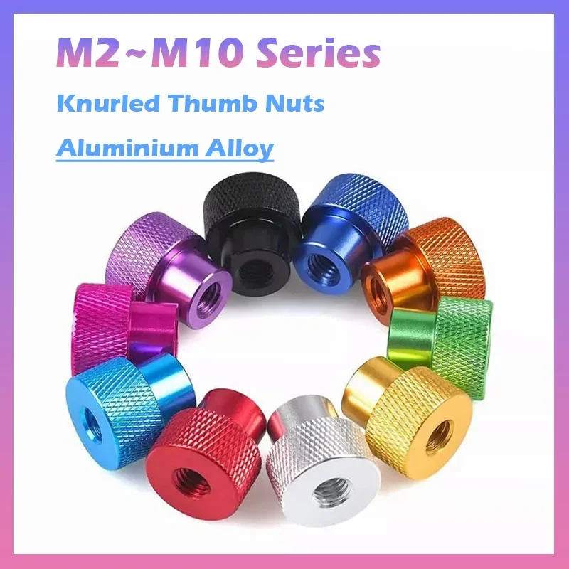 M2 M2.5 M3 M3.5 M4 M5 M6 M8 M10 Aluminum Alloy Through hole Round Knurled Thumb Nut Hand Grip Knob Nut Model DIY Refit