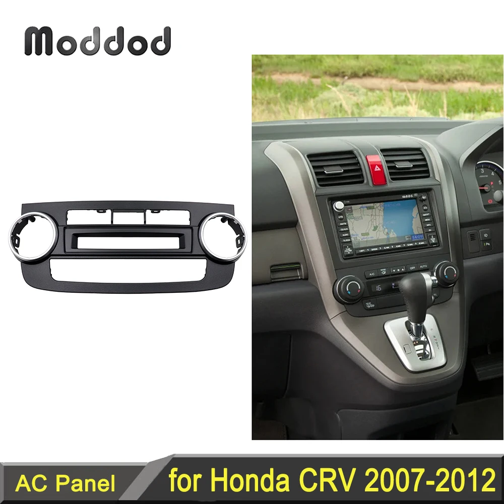 

Car Fascia Auto AC Air Conditioning Panel for Honda CRV CR-V 2007-2012 Dash Installation Kit Fascia Console Bezel Adapter Trim