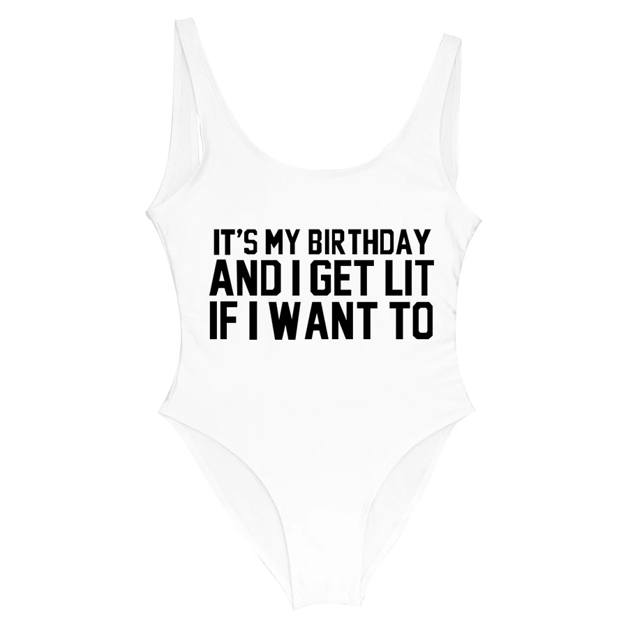 Letter Printing One Piece Swimsuit It's MY BIRTHDAY AND I GET LIT IF I WANT TO Bathing Suit Monokini Girls Bodysuit Women